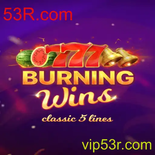 Explorando o Mundo Empolgante de BurningWins em Conexão com 53R.com